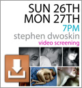 Sun 26th Mon 27th - 7pm - Stephen Dwoskin video screening